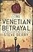 The Venetian Betrayal (Cotton Malone, #3)