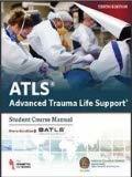 ATLS Advanced Trauma Life Support 10th Edition Student Course Manual (Paperback)