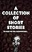 A Collection of Short Stori...
