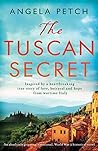 The Tuscan Secret by Angela Petch