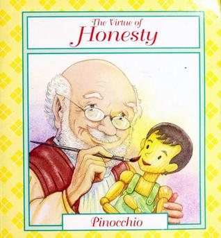 The Virtue of Honesty: Pinocchio (Tales of Virtue)