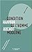 Condition de l'homme moderne by Hannah Arendt Condition de l'homme moderne by Hannah Arendt