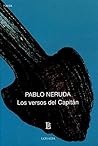 Los versos del Capitán by Pablo Neruda