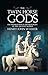 The Twin Horse Gods: The Dioskouroi in Mythologies of the Ancient World (Library of Classical Studies)
