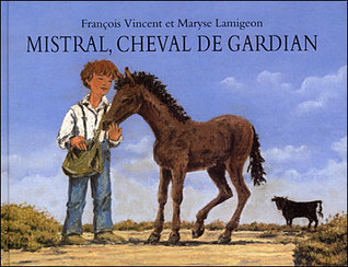 Mistral, cheval de gardian (Paperback)