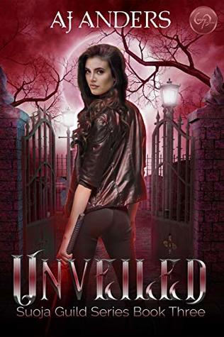 Unveiled (Suoja Guild Book 3)