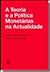 A Teoria e a Política Monetárias na Actualidade