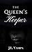 The Queen's Keeper (The Queen's Keeper, #1)