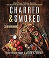 Charred & Smoked:...