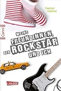 Meine Freundinnen, der Rockstar und ich