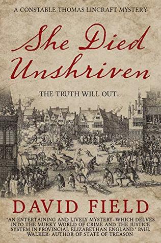 She Died Unshriven (Constable Thomas Lincraft Mystery, #1)