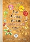 Das Leben ist ein Abenteuer by Nora von Gadenstedt