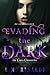 Evading the Dark (The Cross Chronicles #1)