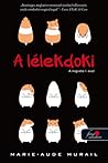A ​lélekdoki by Marie-Aude Murail