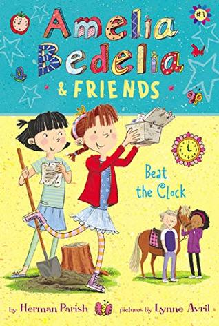 Beat the Clock (Amelia Bedelia & Friends, #1)