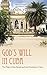 God’S Will in Cuba: The Pli...