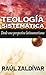 Teología sistemática: Desde...