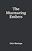 The Murmuring Embers