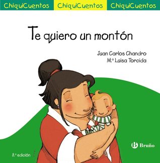Te quiero un montón (Hardcover)