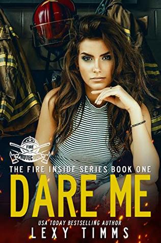 Dare Me (The Fire Inside #1)