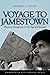 Voyage to Jamestown: Practi...