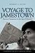 Voyage to Jamestown by Robert D. Hicks