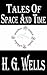 Tales of Space and Time: (Annotated)