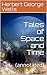 Tales of Space and Time: (annotated)