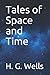 Tales of Space and Time