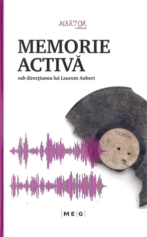 Memorie activă. Omagiu lui Constantin Brăiloiu