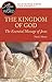 The Kingdom of God, the Ess...