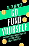 Go Fund Yourself:...