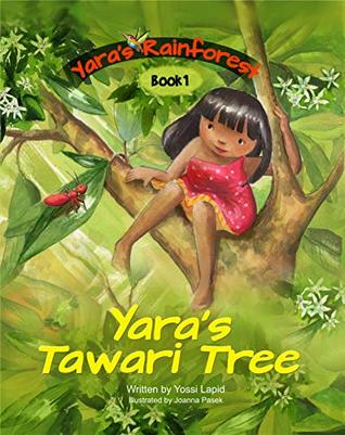 Yara's Tawari Tree (Yara's Rainforest, #1)