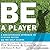 Be a Player: A Breakthrough Approach to Playing Better on the Golf Course