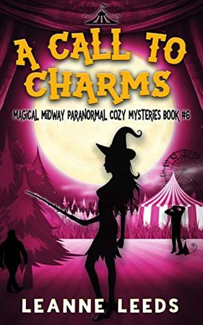 A Call to Charms (Magical Midway #6)