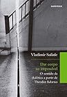 Dar corpo ao impossível: O sentido da dialética a partir de Theodor Adorno