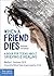 When a Friend Dies by Marilyn E. Gootman