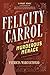 Felicity Carrol and the Murderous Menace by Patricia Marcantonio