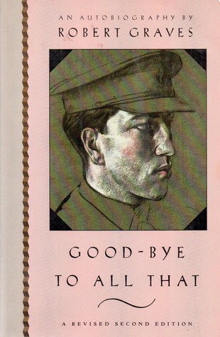 Good-Bye to All That: An Autobiography