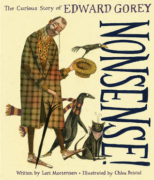 Nonsense! The Curious Story of Edward Gorey (Hardcover)