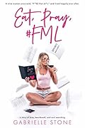 Eat, Pray, #FML
