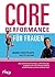 Core Performance für Frauen...