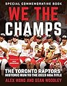 We The Champs: The Toronto Raptors' Historic Run to the 2019 NBA Title