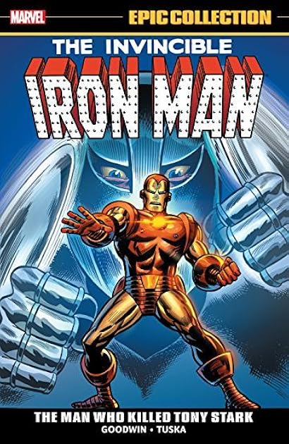 Iron Man Epic Collection, Vol. 3: The Man Who Killed Tony Stark