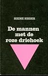 De mannen met de roze driehoek  by Heinz Heger
