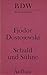 Schuld und Sühne. Roman in sechs Teilen mit einem Epilog by Fyodor Dostoyevsky