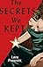 The Secrets We Kept