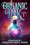 Organic Ink: Vol I
