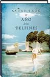 El año de los delfines by Sarah Lark