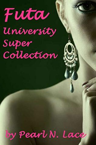 Futa University Super Collection (Pearls Anthologies Book 3)